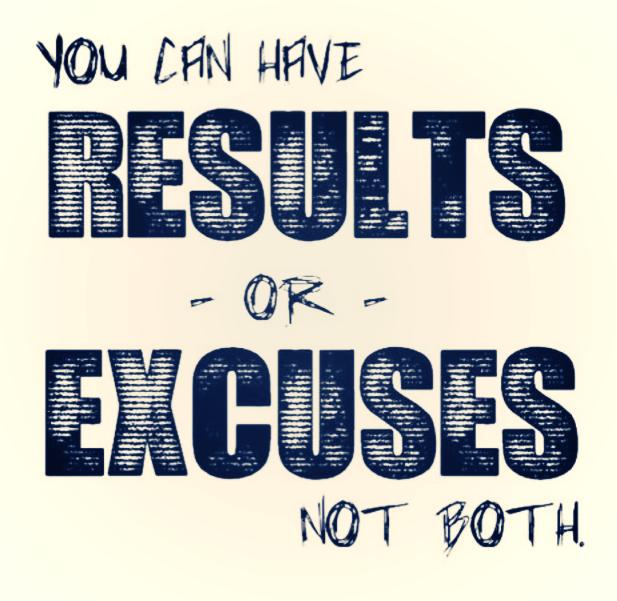 Results or excuses